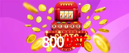 Apostas Esportivas na 800BET: Um Guia Completo