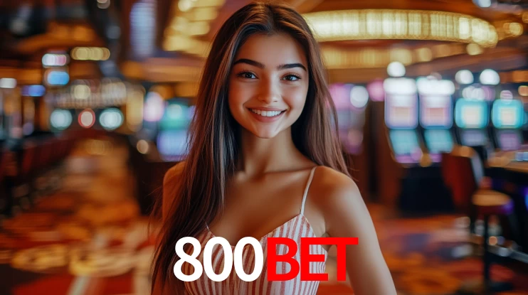 800BET,800 bet app